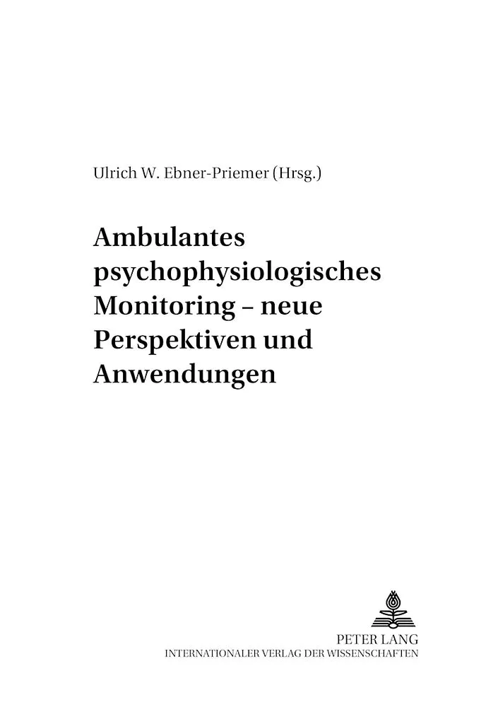 Ambulantes psychophysiologisches Monitoring  neue Perspektiven und Anwendungen