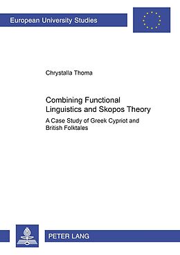 Couverture cartonnée Combining Functional Linguistics and Skopos Theory de Chrystalla Thoma