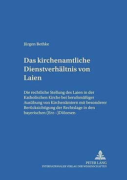 Kartonierter Einband Das kirchenamtliche Dienstverhältnis von Laien von Jürgen Bethke
