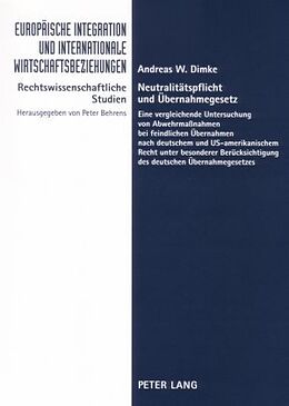 Kartonierter Einband Neutralitätspflicht und Übernahmegesetz von Andreas W. Dimke