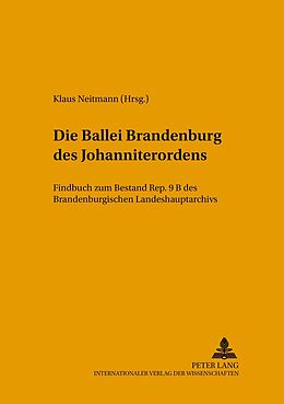 Kartonierter Einband Die Ballei Brandenburg des Johanniterordens von 