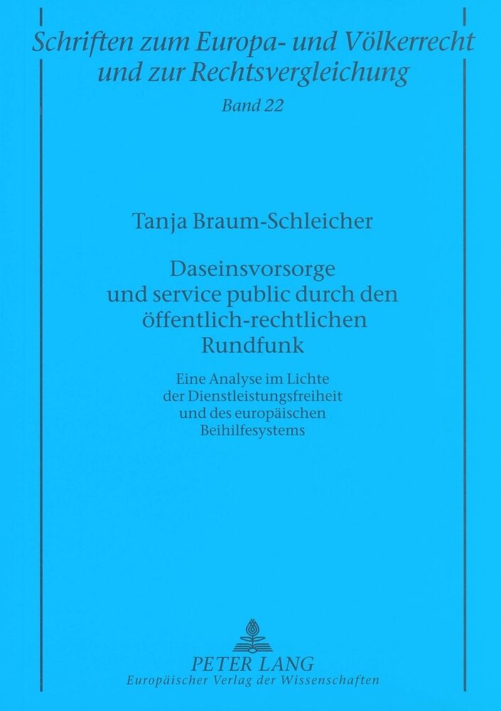 Daseinsvorsorge und service public durch den öffentlich-rechtlichen Rundfunk