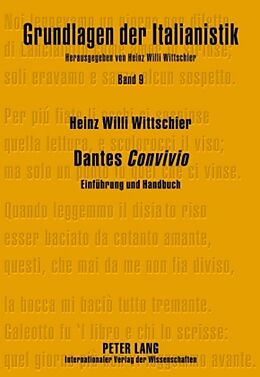 Fester Einband Dantes «Convivio» von Heinz Willi Wittschier