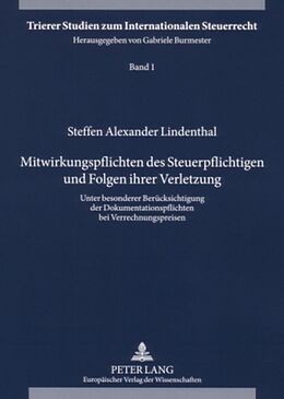 Kartonierter Einband Mitwirkungspflichten des Steuerpflichtigen und Folgen ihrer Verletzung von Steffen Alexander Lindenthal