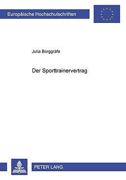 Kartonierter Einband Der Sporttrainervertrag von Julia Borggräfe