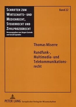 Kartonierter Einband Rundfunk-, Multimedia- und Telekommunikationsrecht von Thomas Miserre