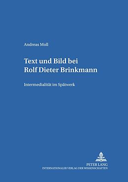 Kartonierter Einband Text und Bild bei Rolf Dieter Brinkmann von Andreas Moll