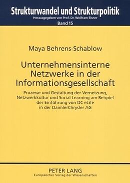 Kartonierter Einband Unternehmensinterne Netzwerke in der Informationsgesellschaft von Maya Behrens-Schablow