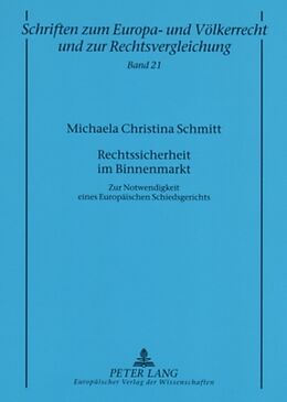Kartonierter Einband Rechtssicherheit im Binnenmarkt von Michaela Christina Schmitt