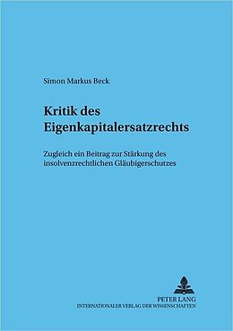 Kartonierter Einband Kritik des Eigenkapitalersatzrechts von Simon Markus Beck