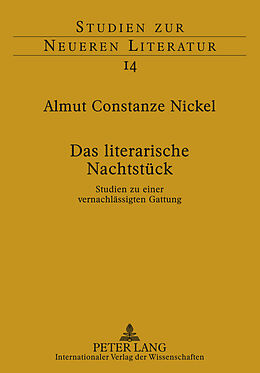 Kartonierter Einband Das literarische Nachtstück von Almut Constanze Nickel