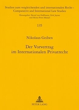 Kartonierter Einband Der Vorvertrag im Internationalen Privatrecht von Nikolaus Geiben