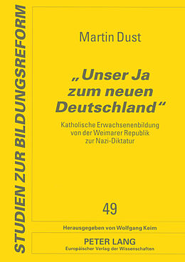 Kartonierter Einband «Unser Ja zum neuen Deutschland» von Martin Dust