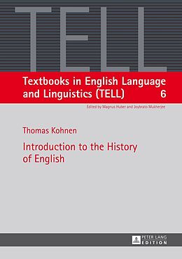 Kartonierter Einband Introduction to the History of English von Thomas Kohnen