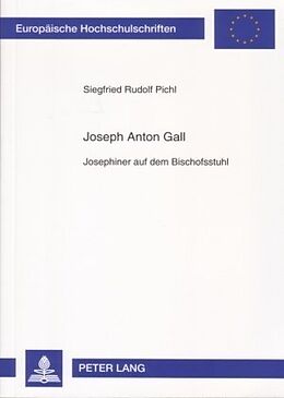 Kartonierter Einband Joseph Anton Gall von Siegfried Pichl