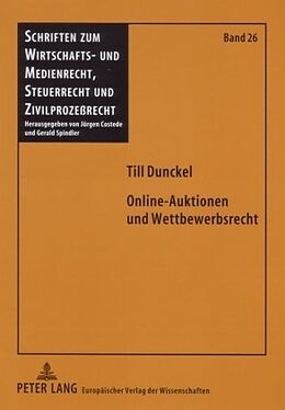 Kartonierter Einband Online-Auktionen und Wettbewerbsrecht von Till Dunckel