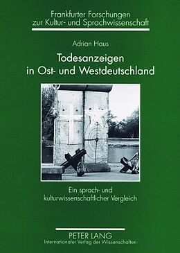 Kartonierter Einband Todesanzeigen in Ost- und Westdeutschland von Adrian Haus