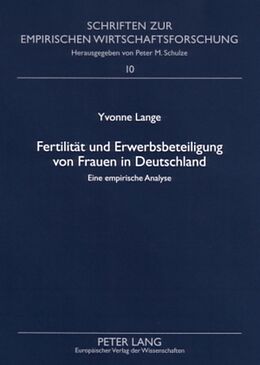 Kartonierter Einband Fertilität und Erwerbsbeteiligung von Frauen in Deutschland von Yvonne Lange