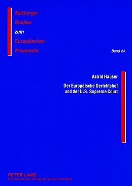 Kartonierter Einband Der Europäische Gerichtshof und der U.S. Supreme Court von Astrid Hauser