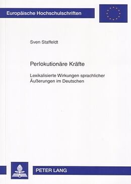 Kartonierter Einband Perlokutionäre Kräfte von Sven Staffeldt