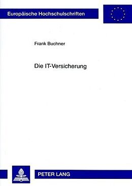 Kartonierter Einband Die IT-Versicherung von Frank Buchner