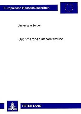Kartonierter Einband Buchmärchen im Volksmund von Annemarie Zorger