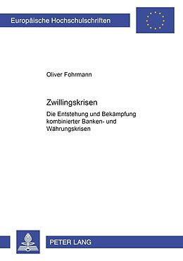 Kartonierter Einband Zwillingskrisen von Oliver Fohrmann