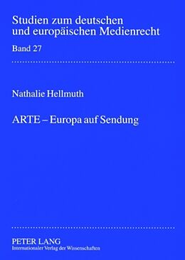 Kartonierter Einband ARTE  Europa auf Sendung von Nathalie Hellmuth