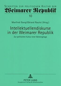Kartonierter Einband Intellektuellendiskurse in der Weimarer Republik von 