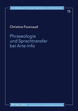 Kartonierter Einband Phraseologie und Sprachtransfer bei Arte-Info von Christine Fourcaud