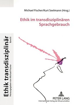 Kartonierter Einband Ethik im transdisziplinären Sprachgebrauch von 