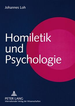 Kartonierter Einband Homiletik und Psychologie von Johannes Loh
