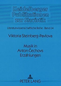 Kartonierter Einband Musik in Anton echovs Erzählungen von Viktoria Steinberg-Pavlova