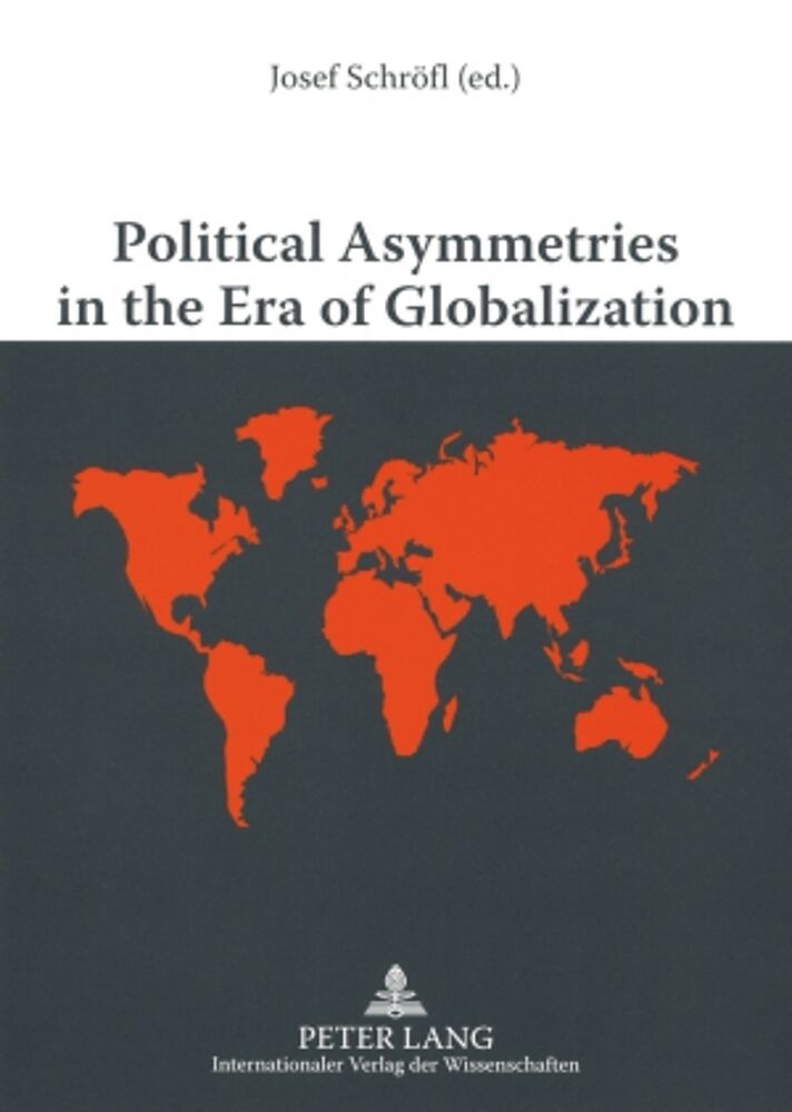 Political Asymmetries in the Era of Globalization