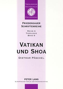 Kartonierter Einband Vatikan und Shoa von Dietmar Päschel