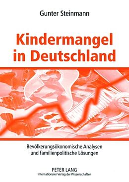 Kartonierter Einband Kindermangel in Deutschland von Gunter Steinmann