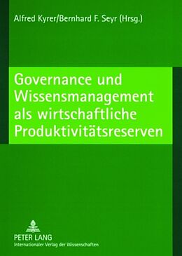 Kartonierter Einband Governance und Wissensmanagement als wirtschaftliche Produktivitätsreserven von 