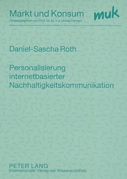 Kartonierter Einband Personalisierung internetbasierter Nachhaltigkeitskommunikation von Daniel-Sascha Roth