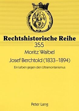 Kartonierter Einband Josef Berchtold (1833-1894) von Moritz Waibel
