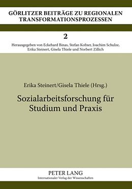 Kartonierter Einband Sozialarbeitsforschung für Studium und Praxis von Erika Steinert, Gisela Thiele