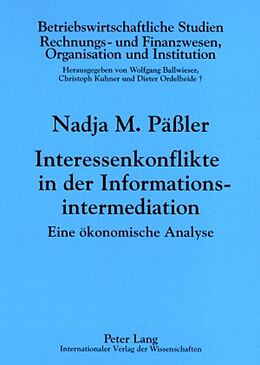 Kartonierter Einband Interessenkonflikte in der Informationsintermediation von Nadja Päßler