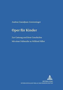 Kartonierter Einband Oper für Kinder von Andrea Grandjean-Gremminger