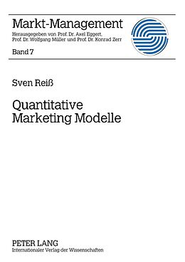 Kartonierter Einband Quantitative Marketing Modelle von Sven Reiß