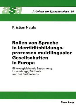 Kartonierter Einband Rollen von Sprache in Identitätsbildungsprozessen multilingualer Gesellschaften in Europa von Kristian Naglo