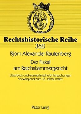 Kartonierter Einband Der Fiskal am Reichskammergericht von Björn Rautenberg