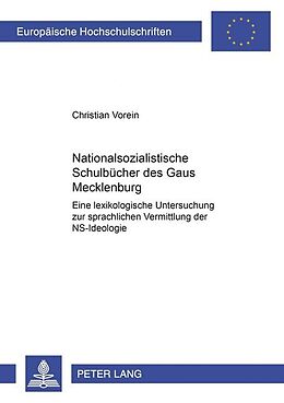 Kartonierter Einband Nationalsozialistische Schulbücher des Gaues Mecklenburg von Christian Vorein