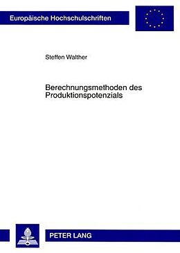 Kartonierter Einband Berechnungsmethoden des Produktionspotenzials von Steffen Walther