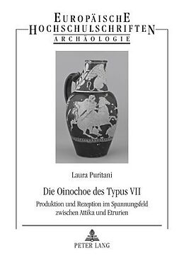Kartonierter Einband Die Oinochoe des Typus VII von Laura Puritani