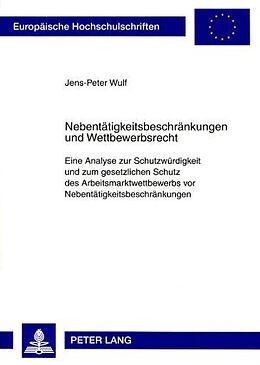 Kartonierter Einband Nebentätigkeitsbeschränkungen und Wettbewerbsrecht von Jens-Peter Wulf