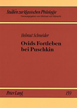 Kartonierter Einband Ovids Fortleben bei Puschkin von Helmut Schneider